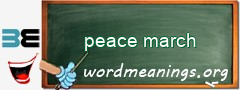 WordMeaning blackboard for peace march